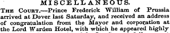 MISCELLANEOUS. The Court.—Prince Frederi...