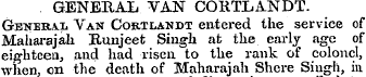 GENERAL VAN CORTLAJNDT. General Van Cort...