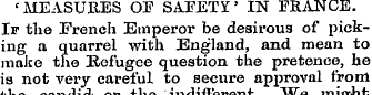 'MEASURES OE SAFETY' IN ERANCE. If the F...