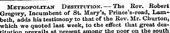 Metropolitan Destitution-. — The Rev. Ro...