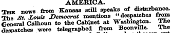 AMERICA. Thb news from Kansas stiU speak...