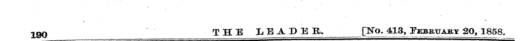 190 THE LEADEE. [No. 413, Pebrttary 20, ...
