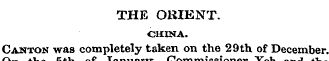 THE ORIENT. CHINA. Canton was completely...