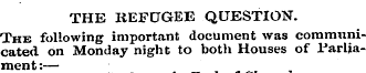 THE REFUGEE QUESTION. The following impo...