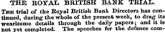 THE ROYAL BRITISH BANK TKIAL. The trial ...