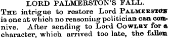 LORD PALMERSTON'S FALL. The intrigue to ...