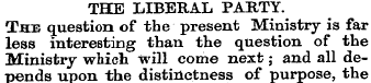 THE LIBERAL PARTY. The question of the p...