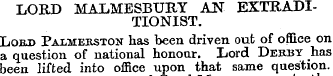 LORD MAX.MESBURY AN EXTRADITIONIST. Lord...
