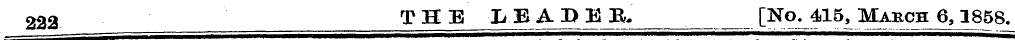 222 THE L1ADEB. ' [No. 415, March 6,3858...