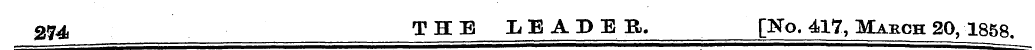 274 . THE LEADER. [No. 417, March 20, 18...