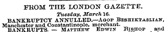 FROM THE LONDON GAZETTE. Tuesday, MarcJi...