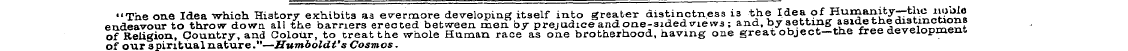"The one Idea -which History exhibits aa...