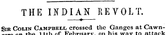 THE ODIAN REVOLT. —?—Sib Colin Campbell ...
