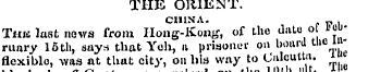 THE ORIENT. CHINA. „ . Thic last news fr...