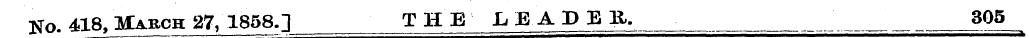 No. 418, March 27, 1858.] THE LE.ADBS. _...