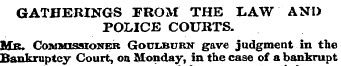 GATHERINGS FROM THE LAW AND POLICE COUKT...