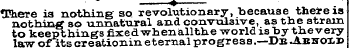 tDhere ia nothing so revolutionary, beca...