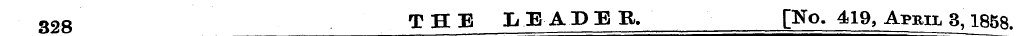 328 T H E LEADE R. pSTo. 419, April 3,18...