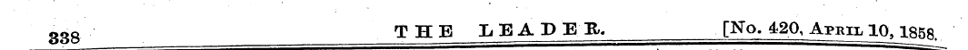 338 THE LEAD E R. [No. jgO ^ ApRiL 1Q, x...