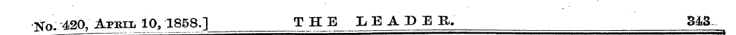 No. 420, APBH. _ iO, 1858.] THE LEADER, ...
