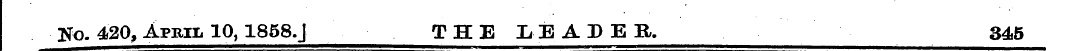 ¦ ffo. 420, April 10,1858. j THE LEAPEB....