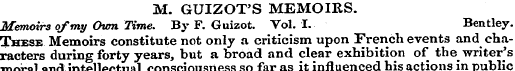 M. GUIZOT'S MEMOIRS. Memoirs of my Own T...