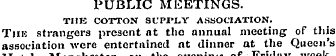 PUBLIC MEETINGS. TIIK COTTON SUPPLY ASSO...
