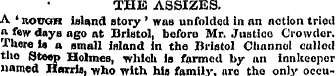 THE ASSIZES. A 'nocctH island etory ' wa...