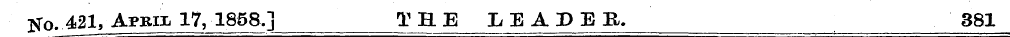 fro. 421, A pbi x 17, 1858.] THE LEADER ...