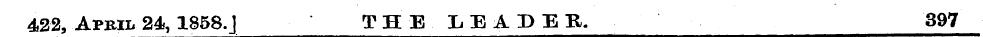 422, April 24, 1858. J T H E !L E A P E ...