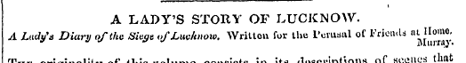 A LADY'S STORY OF LUCKNOW. A Ludy's Diar...