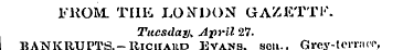 FKOM. THE LONDON GAZKTTK. Tuesday April ...