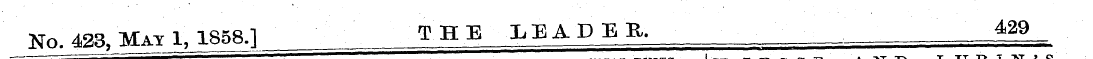 No. 423, Mat 1,1858.1 THE LEADER. 429 ^^...