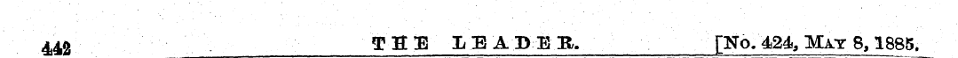 44^ TH E Ii E A DEB. [yo.4i2^ Mat 8,1885...
