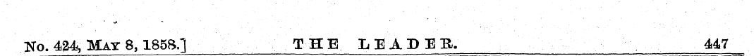 No. 424, May 8,1858.] THE LEADEB. M7