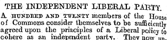 THE INDEPENDENT LIBERAL PABTY. A. hundre...