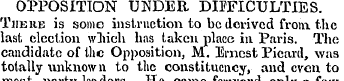 OPPOSITION UNDER DIFFICULTIES. TiiEitB i...