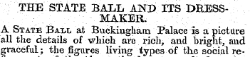THE STATE BALL AND ITS DRESS-¦ ¦ ; . ¦• ...