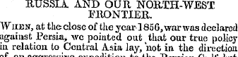 RUSSIA AND OUR NORTH-WEST, FRONTIER. Whe...