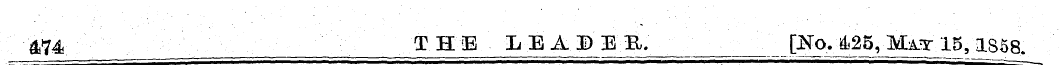 &74 THE LEADES, [^^J^^ Ma^IS, 1S58.