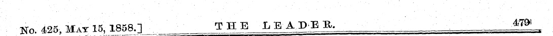 No. 425, Mat 15, 1858.1 THE LEADER. .&»