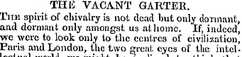THE VACANT GABTER. The spirit of chivalr...