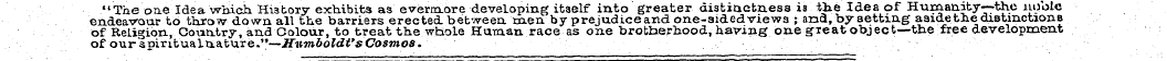 "The oae Idea wbicii Hi3tory exhibits as...