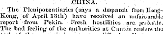 CHINA. ¦ ' The Plenipotentiaries (says a...