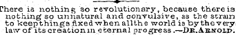 Chere is nothing so re-volutionary, beca...