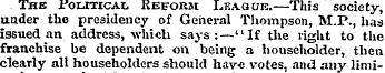 The PoLrricAt, Reform Lkague.—This socie...