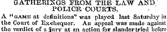 GATHERINGS FROM THE LAW AND POLICE COURT...