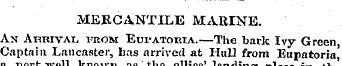 MERCANTILE MARINE. An Arrival from Eui'A...