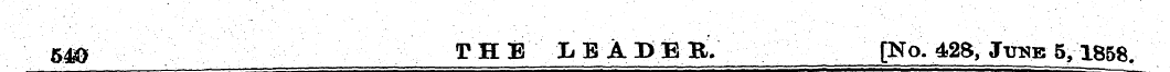 54& (THE XEAMB. [No. 42S, Jttne 5,1858.