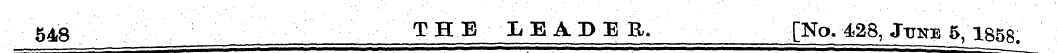 548 THE IiEADEB. [No. 428, Jtjne 5,1858.